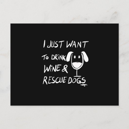 Ik wil alleen wijn drinken briefkaart (Voorkant)