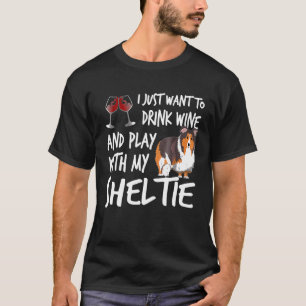 Ik wil alleen wijn Drinken en spelen met mijn sche T-shirt