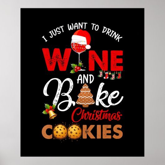 Ik wil alleen wijn drinken | koekjes voor kerst ba poster (Voorkant)