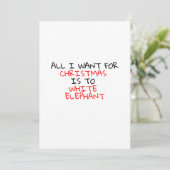 IK WIL ALLEMAAL X-MAS TOT WITTE ELEPHANT KAART (Staand voorkant)