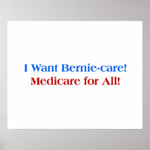 Ik wil Bernie-Care, Medicare for All! Poster