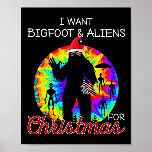 Ik wil Bigfoot & Camp; Aliens voor kerstmis Poster (Voorkant)