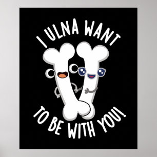 Ik wil bij je zijn Funny Bone Pun Dark BG Poster