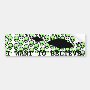 Ik wil buitenaardse bumpersticker geloven