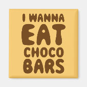 Ik wil Choco Bars eten Magneet (Voorkant)