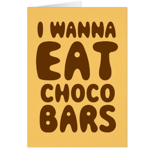 Ik wil Choco Bars Kaart eten (Voorkant)