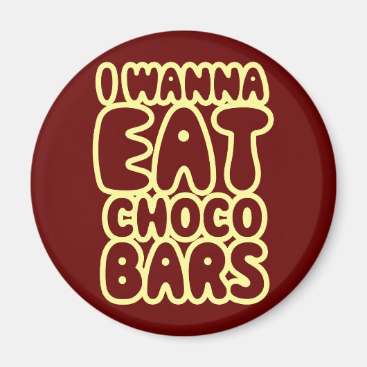 Ik wil choco repen eten magneet (Voorkant)