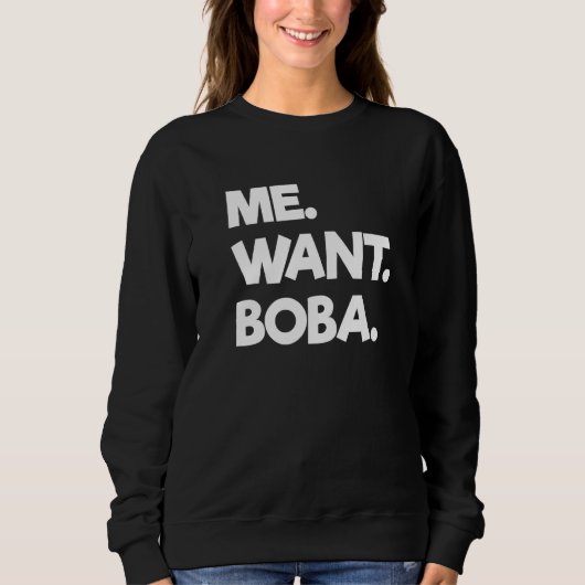 Ik wil dat Boba beltea Drink Tapioca Balls Trui (Voorkant)