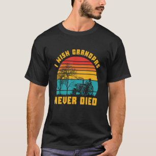Ik wil dat Grandpas nog nooit heeft gedied Funny R T-shirt