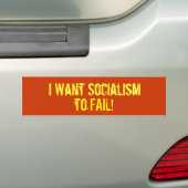 Ik wil dat het socialisme faalt! bumpersticker (Op auto)