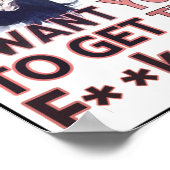 Ik wil dat je de F**k eruit haalt! Poster (Hoek)