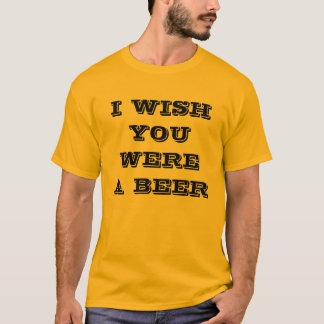 IK WIL DAT JE EEN BEER WAS T-SHIRT