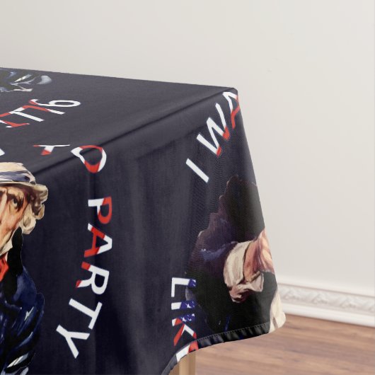 Ik wil dat je feest alsof het 1776 is tafelkleed (Voorbeeld)