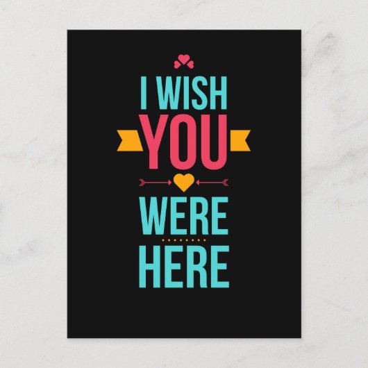 Ik wil dat je hier liefdesharten was briefkaart (Voorkant)