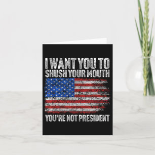 Ik wil dat je je mond dicht doet, grappige Trump Kaart
