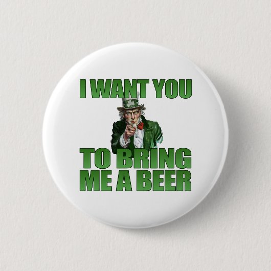 Ik wil dat je me een Button van Beer brengt (Voorkant)