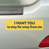 IK WIL DAT JE ver weg van me blijft Bumpersticker (Op auto)
