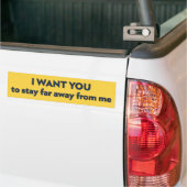 IK WIL DAT JE ver weg van me blijft Bumpersticker (Op Truck)