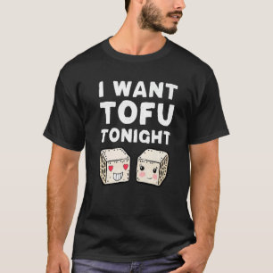 Ik wil dat Tofu Tonight Tofu Costume Vegan Valent T-shirt