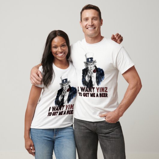 Ik wil dat Yinz een biertje voor me haalt T-shirt (Unisex)