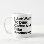 Ik wil de koffieproductiviteit Drinken Koffiemok (Links)