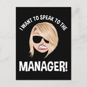 Ik wil de manager spreken! Karen Meme Briefkaart
