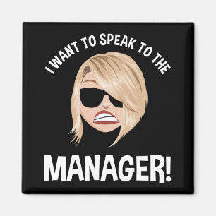 Ik wil de manager spreken! Karen Meme Magneet