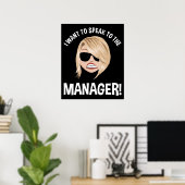 Ik wil de manager spreken! Karen Meme Poster (Thuiskantoor)