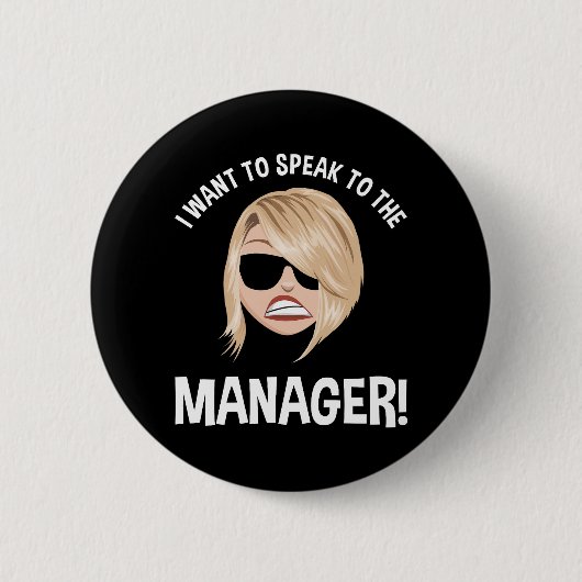 Ik wil de manager spreken! Karen Meme Ronde Button 5,7 Cm (Voorkant)