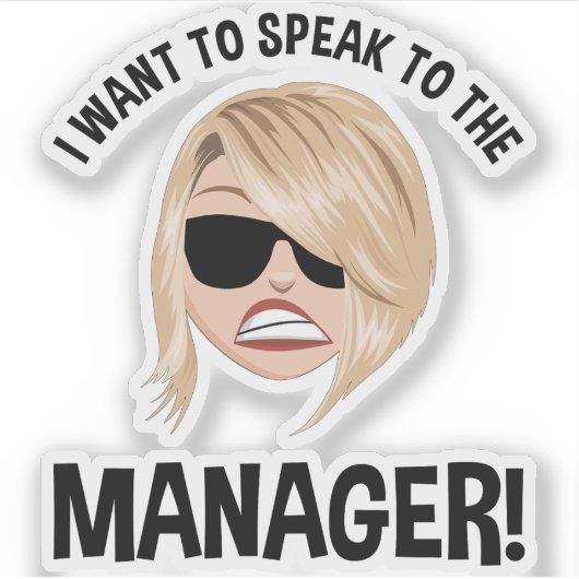 Ik wil de manager spreken! Karen Meme Sticker (Voorkant)