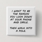 Ik wil de reden zijn vierkante button 5,1 cm (Voorkant)