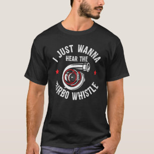 Ik wil de Turbo Fluit Grappige Racen horen T-shirt