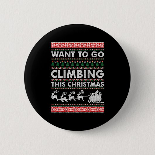 Ik wil deze kerst gaan klimmen ronde button 5,7 cm (Voorkant)