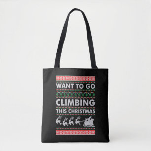 Ik wil deze kerst gaan klimmen tote bag