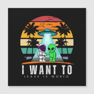 Ik wil deze wereld verlaten Alien Vintage Zonsonde