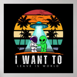 Ik wil deze wereld verlaten is Alien Vintage Sunse Poster
