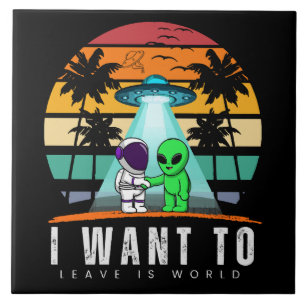 Ik wil deze wereld verlaten is Alien Vintage Sunse Tegeltje