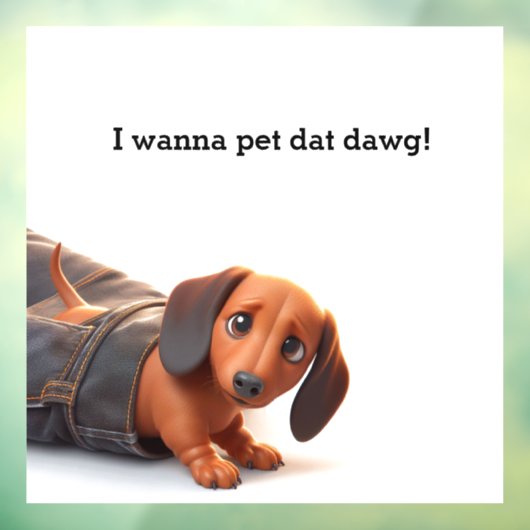 Ik wil die hond aaien raamsticker (Vel 3)