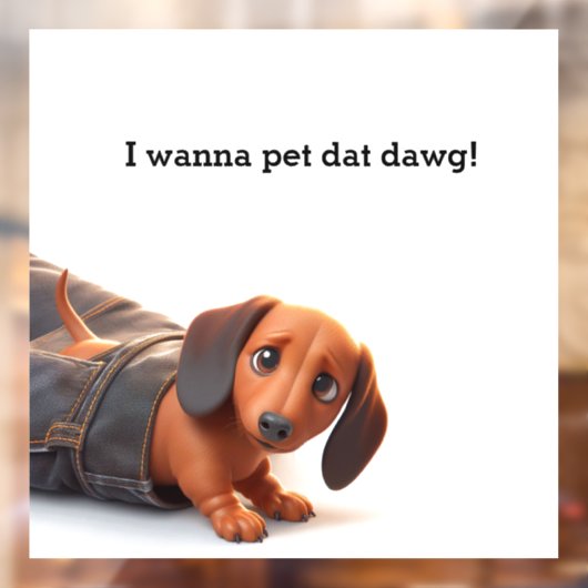 Ik wil die hond aaien raamsticker (Vel 2)