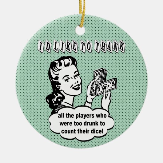Ik wil Drink Bunco-spelers bedanken Keramisch Ornament (Voorkant)