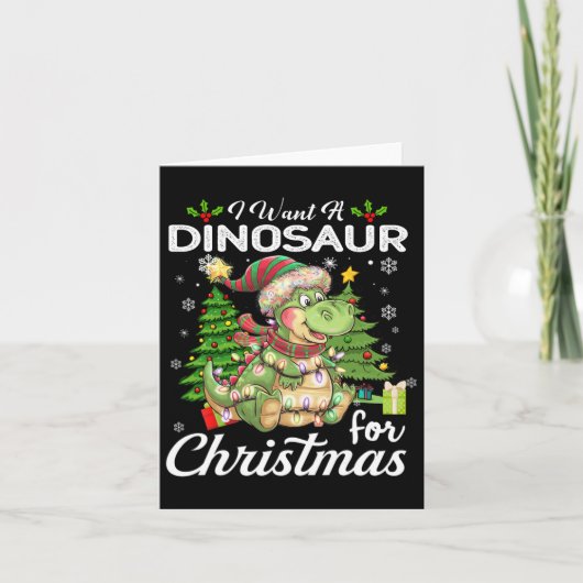 Ik wil een dinosaurus voor kerst Schattigee gesche Kaart (Voorkant)