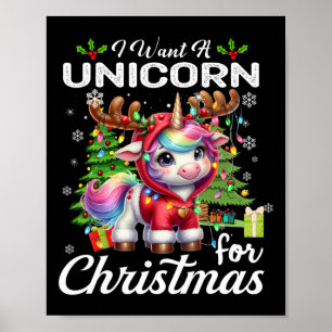 Ik wil een eenhoorn voor kerst Schattigee geschenk Poster