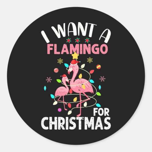 Ik wil een flamingo voor Kerstmis. Ronde Sticker (Voorkant)