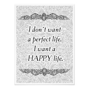 Ik wil een gelukkig leven - Positieve Quote's Foto Afdruk