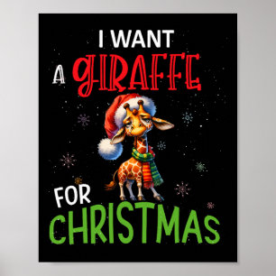 Ik wil een Giraffe voor kerst Grappig Schattige do Poster