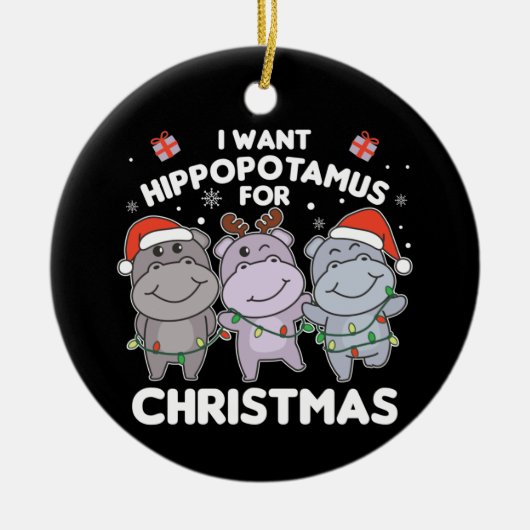 Ik wil een hippo voor kerst-snoepkeramiek keramisch ornament (Voorkant)