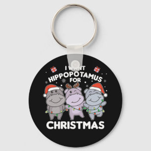 Ik wil een hippo voor kersttwitteraars Sleutelhang Sleutelhanger