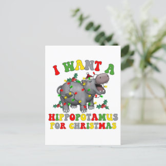 Ik wil een hippopotamus voor de kersttefsmunterij. briefkaart