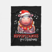 Ik wil een hippopotamus voor de kerstvakantie. fleece deken (Voorkant)