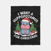 Ik wil een hippopotamus voor de kerstvakantie. fleece deken (Voorkant)